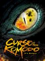 Curse of the Komodo