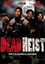 Dead Heist