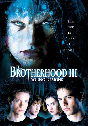 The Brotherhood III: Young Demons