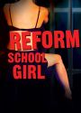 Reform School Girl