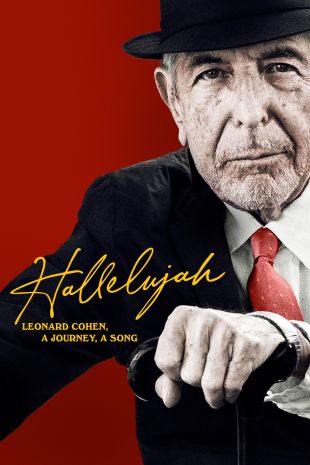 Hallelujah: Leonard Cohen, A Journey, A Song