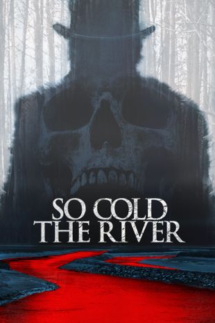 So Cold the River