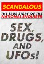 Scandalous: The Untold Story of the National Enquirer