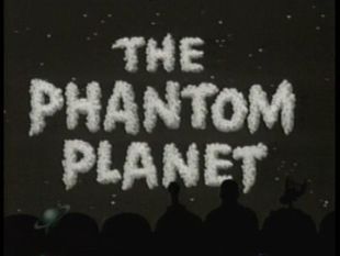 Mystery Science Theater 3000 : The Phantom Planet