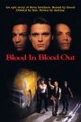 Blood In...Blood Out---Bound by Honor
