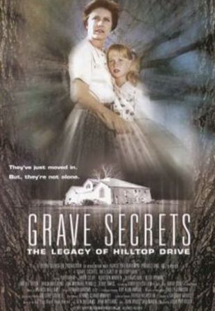 Grave Secrets: The Legacy of Hilltop Drive