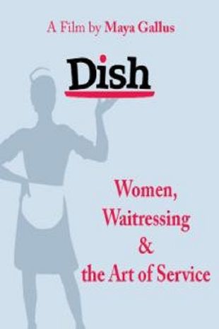Dish: Women, Waitressing & the Art of Service