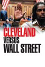 Cleveland vs. Wall Street