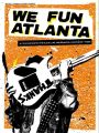 We Fun: Atlanta, GA Inside/Out