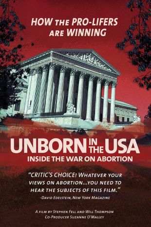 Unborn in the USA: Inside the War on Abortion