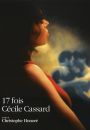 17 Fois Cécile Cassard