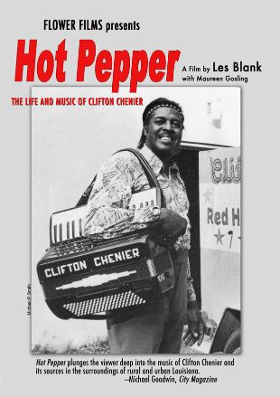 Hot Pepper: The Life and Music of Clifton Chenier
