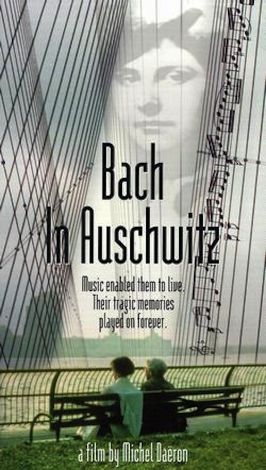Bach In Auschwitz