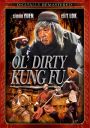Ol' Dirty Kung Fu