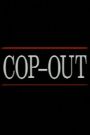 Cop-Out