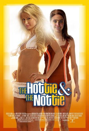 The Hottie and the Nottie