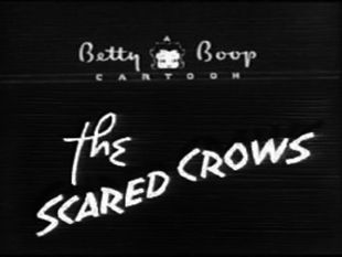 Betty Boop Cartoon : The Scared Crows