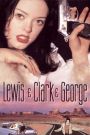 Lewis & Clark & George