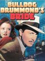 Bulldog Drummond's Bride