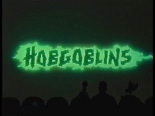 Mystery Science Theater 3000 : Hobgoblins