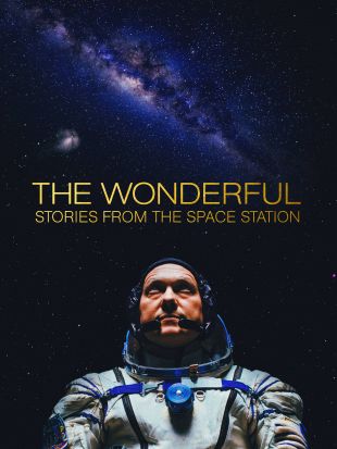 The Wonderful: Stories From The Space Station