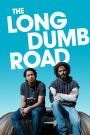 The Long Dumb Road