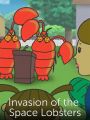 Invasion of the Space Lobsters