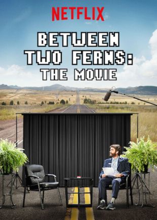 Between Two Ferns: The Movie