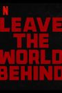 Leave the World Behind