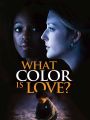 What Color is Love?