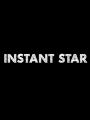 Instant Star : She Drives Me Crazy