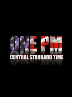 One PM Central Standard Time
