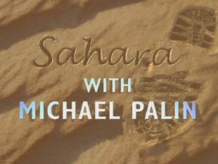 Michael Palin's Travels: Sahara