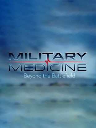 Military Medicine: Beyond the Battlefield