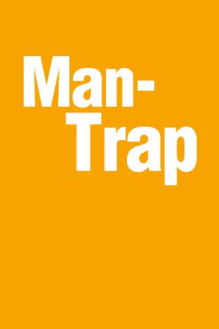 Man-Trap