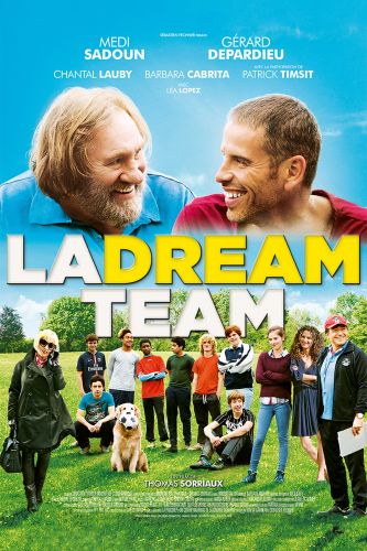 La Dream Team 2016 Thomas Sorriaux Cast And Crew Allmovie