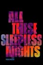 All These Sleepless Nights