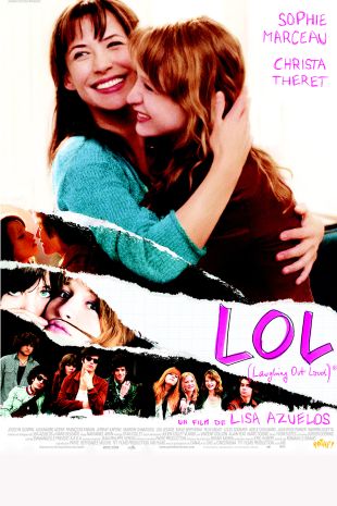 LOL (Laughing Out Loud) (2008) - Lisa Azuelos | Synopsis ...