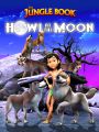 The Jungle Book: Howl at the Moon