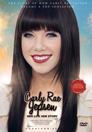 Carly Rae Jepsen - Her Life, Her Story