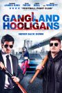 Gangland Hooligans