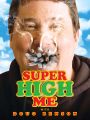 Super High Me