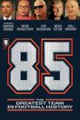 85: The Greatest Team in Pro Football History