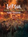 Lost Soul - The Doomed Journey of Richard Stanley's Island of Dr. Moreau