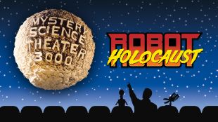 Mystery Science Theater 3000 : Robot Holocaust