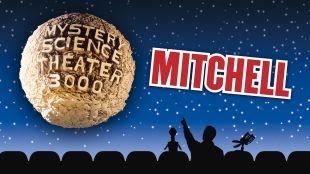 Mystery Science Theater 3000 : Mitchell