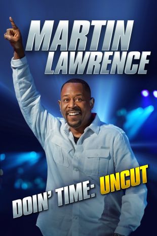 Martin Lawrence: Doin' Time: Uncut