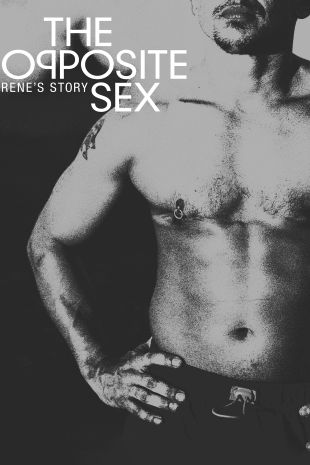 The Opposite Sex: Rene's Story