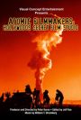Atomic Filmmakers: Behind the Scenes