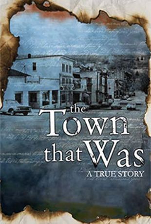 The Town That Was